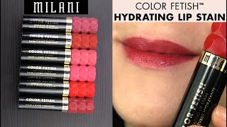 Milani Color Fetish Lip Stains  LIP SWATCHES amp REVIEW [upl. by Ecnadnak477]