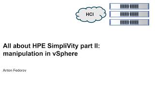 All about HPE SimpliVity Part 2 manipulation in vSphere [upl. by Noak]