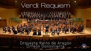 Verdi Requiem Orquesta Reino de Aragón Orfeón Donostiarra [upl. by Enella]