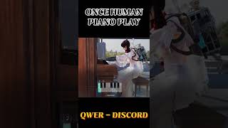 QWER  DISCORD oncehuman piano ワンスヒューマン [upl. by Modesty]