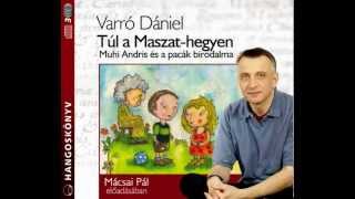 Varró Dániel Túl a Maszathegyen  hangoskönyv [upl. by Yesnil]