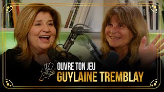 3 Guylaine Tremblay  Ouvre ton jeu avec MarieClaude Barrette [upl. by Cocks]