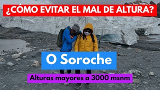 ¿CÓMO EVITAR EL MAL DE ALTURA O SOROCHE ALTURAS MAYORES A 3000 MSNM  PERUANA VIAJERA [upl. by Llenel]