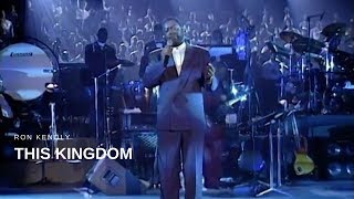 Ron Kenoly  This Kingdom Live [upl. by Akirdnwahs723]