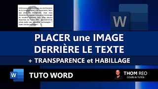 Image DERRIÈRE LE TEXTE dans WORD  TRANSPARENCE et HABILLAGE Tutoriel Office [upl. by Etteniuq]