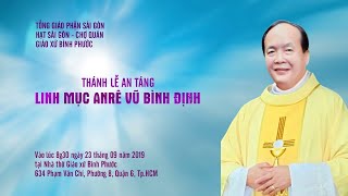 Trực tuyến Thánh lễ An táng linh mục Anrê Vũ Bình Định [upl. by Asyle]