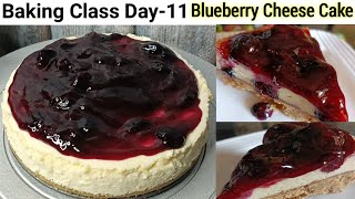 Baking Class Day11Blueberry Cheese Cake RecipeThe Best Eggless Cheesecake RecipeBaked Cheesecake [upl. by Jake908]