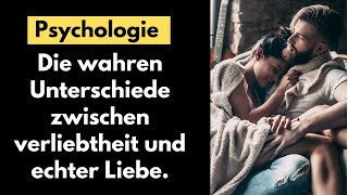 Die wahren Unterschiede zwischen Verliebtheit und echter Liebe [upl. by Poppy]