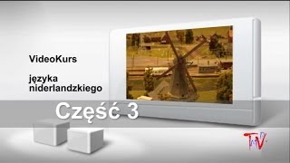 Holenderski część 3  Darmowy video kurs języka niderlandzkiego [upl. by Korrie]