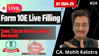 Form 10E filling Procedure  Form 10E Income Tax  CA Mohit Kelotra [upl. by Adla892]