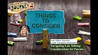 Navigating Late Talking Considerations for Parents [upl. by Barcus341]