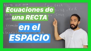 3 ECUACIONES de la RECTA en R3  Recta en el espacio  Curso de Geometría analítica 🔥 [upl. by Enahsed]