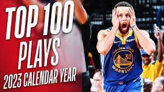 NBAs Top 100 Plays of 2023 Calendar Year 👀🔥 [upl. by Nimad132]