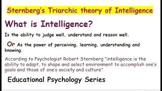 Sternberg’s Triarchic theory of Intelligence  Analytic  Creative and Practical Intelligence [upl. by Nadabas338]