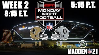 2020 NFL Season  Week 2  Monday Night Football Saints at Raiders Madden 21 [upl. by Woodall]