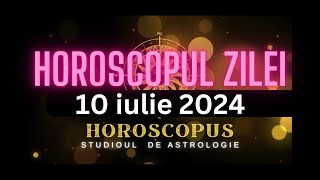 Horoscopul Zilei  10 iulie 2024  HOROSCOPUS [upl. by Summers981]