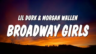 Lil Durk  Broadway Girls Lyrics ft Morgan Wallen [upl. by Htenaj3]