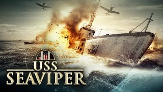 USS Seaviper  Award Winning Action World War 2 Thriller [upl. by Aneliram551]