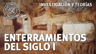 Enterramientos del Siglo I Investigación y Teorías  Marzia Boi [upl. by Acirema394]