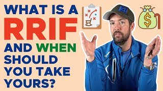 What is a RRIF and when should you take yours [upl. by Ahsiyn880]