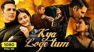 Kya Loge Tum Full Movie  Akshay Kumar Amyra Dastur  BPraak  Arvindr Khaira  HD Facts amp Review [upl. by Fadil]