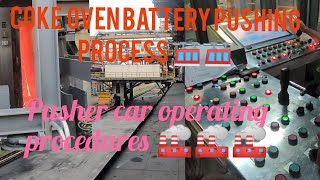 Coke Oven Battery Pushing ProcessCoke Pushing Time Pusher Car Control 🔥🔥🔥🔥🚟🚟 [upl. by Ferdinanda60]