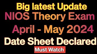 Nios Theory Exam Datesheet Declared। Nios Public Exam April  May 2024 Date Sheet [upl. by Hadeehsar93]