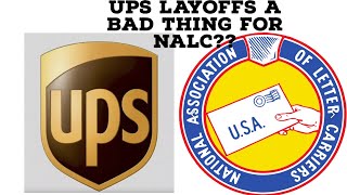 Could UPS Layoffs Effect NALC Negotiations [upl. by Ellary]