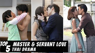 Top 5 Master Servant Love in Thai Lakorn  Thai Drama [upl. by Willis]