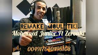 Mohamed Junior Ft Zerouki  Remake Moul Tiki  رماك مول تيكي  رماك مول تيكي حصريآ [upl. by Atiran696]