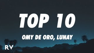 Omy De Oro x Lunay  Top 10 LetraLyrics [upl. by Matti]