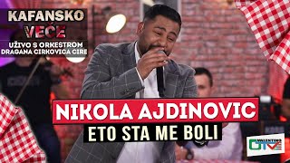 NIKOLA AJDINOVIC  ETO STA ME BOLI  UZIVO  2022 ORK DRAGANA CIRKOVIC CIRE  OTV VALENTINO [upl. by Yerffe]