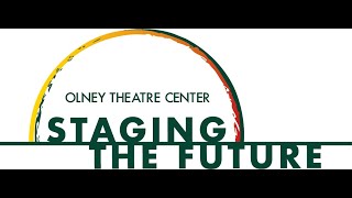 Olney Theatre Centers Staging the Future Capital Campaign [upl. by Fotina]