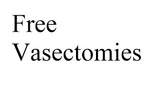 Free Vasectomies [upl. by Eleonora]