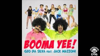 Geo Da Silva amp Jack Mazzoni  Booma Yee [upl. by Kryska]