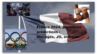 2024 pour la France  blocage JO entraide médiaspremières prédictions [upl. by Templas979]