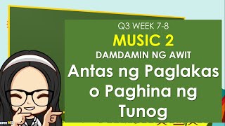 MAPEH  MUSIC 2  GRADE 2  Q3 WEEK 78  MUSIC  ANTAS NG DYNAMICS PART2 MELC BASED [upl. by Idnaj]