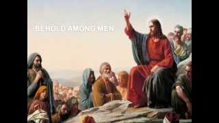 Hymn  BEHOLD AMONG MEN People who put trust in the Lord Jesus Christ [upl. by Kenzie]