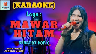 Mawar Hitam Karaoke Nada Cewek  Karaoke Dangdut Official  Cover PA 600 [upl. by Otrebide]