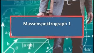 Massenspektrograph 1 [upl. by Leizo608]