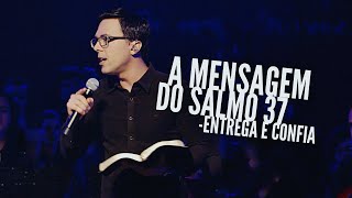 Sermão quotEntrega e confiaquot  Salmo 37 [upl. by Yvor956]