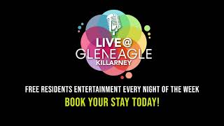 Enjoy a Summer of entertainment with Live at the Gleneagle Killarney [upl. by Urd754]