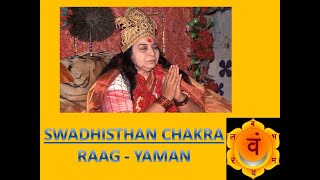 SWADHISTHAN CHAKRA RAAG YAMAN SAHAJA YOGA MEDITATION [upl. by Noedig]