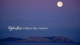 Café del Mar Chillout Mix March 2014 [upl. by Rehpoitsirhc678]