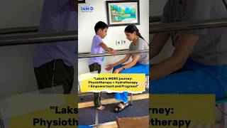 quotLakshs IMDRC journey Physiotherapy  Hydrotherapy  Empowerment and Progressquot [upl. by Marina]