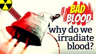 What is Blood Irradiation Weak Immune And Blood Transfusion [upl. by Suivatra]