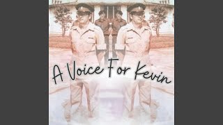 A Voice for Kevin [upl. by Agni835]