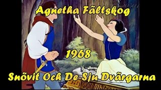 Agnetha Fältskog  quotSnövit och de sju dvärgarnaquot  Both English and Swedish Lyrics HD [upl. by Ahseined476]