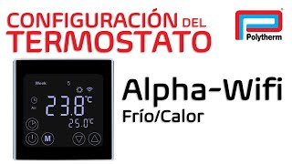 Configuración Termostato ALPHAWIFI FríoCalor [upl. by Ansilma]