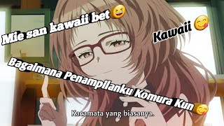 Jedag Jedug Anime  Ketika Mie San Memilih Untuk Memakai Kacamata Yg Biasanya 😆 [upl. by Langley]